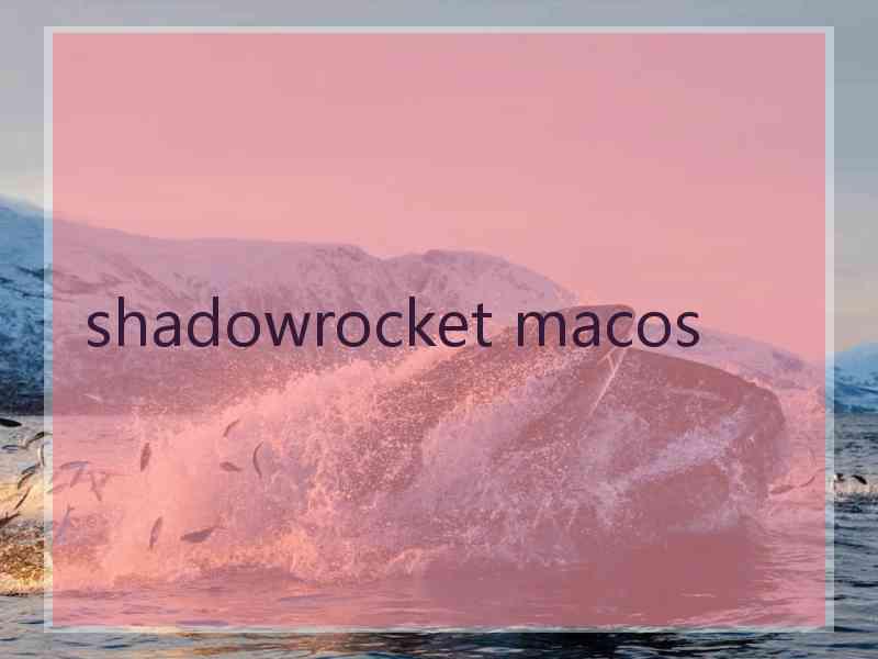 shadowrocket macos